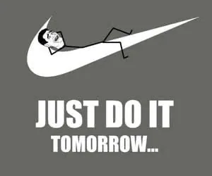 Cartoon figure lounging in a swoosh shape with text reading 'Just Do It Tomorrow'